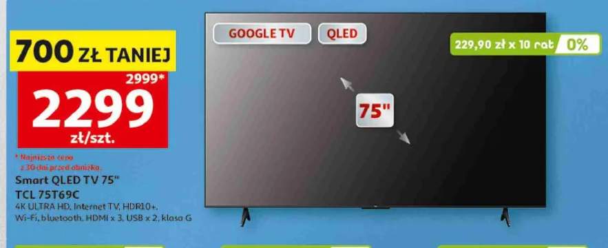 Smart QLED TV 75" TCL 75T69C 4K ULTRA HD Internet TV HDR10+ Wi-Fi bluetooth HDMI x 3 USB x 2 klasa G